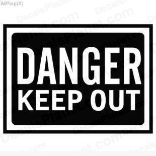 Danger keep out sign listed in useful signs decals.