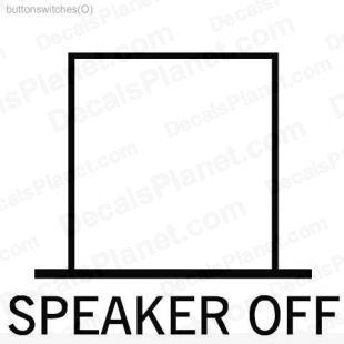Speaker Off button listed in useful signs decals.