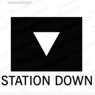 Station down button listed in useful signs decals.
