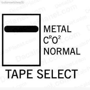 Tape select sign listed in useful signs decals.