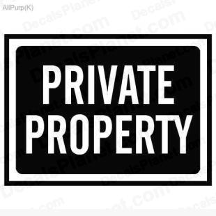 Private property sign listed in useful signs decals.