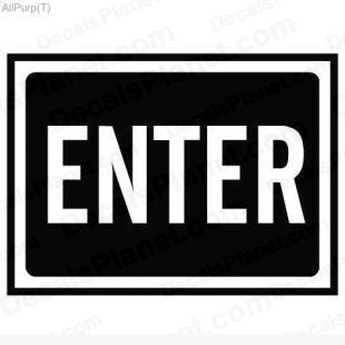Enter sign listed in useful signs decals.