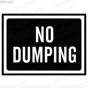 No dumping sign listed in useful signs decals.