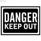 Danger keep out sign